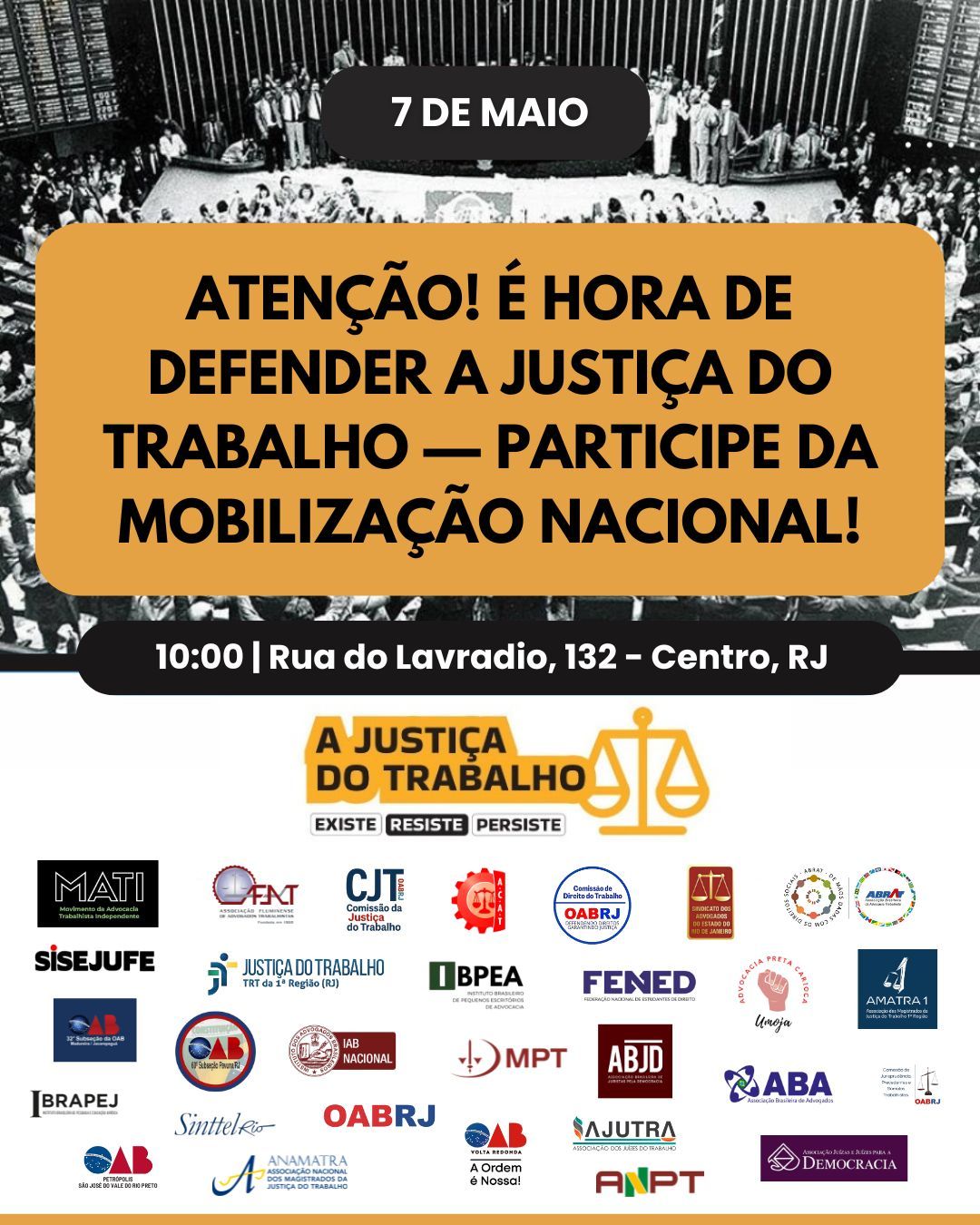 ATENÇÃO! É HORA DE DEFENDER A JUSTIÇA DO TRABALHO — PARTICIPE DA MOBILIZAÇÃO NACIONAL!